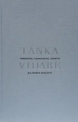 Tänka vidare : forskning, finansiering, framtid